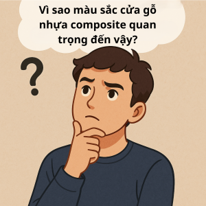 Vì sao cửa gỗ nhựa composite quan trọng