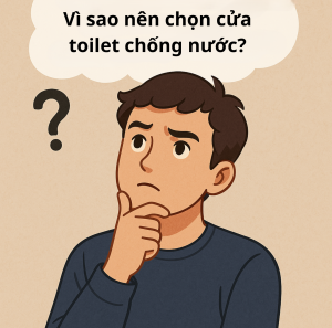 Vì sao nên chọn cửa toilet chống nước?