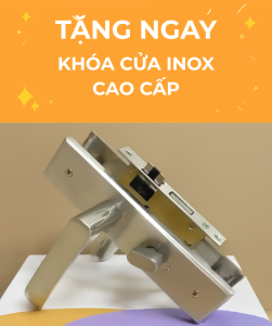 Tặng ngay khóa cửa inox cao cấp